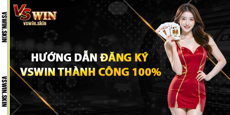 Hướng Dẫn Đăng Ký VSwin Thành Công 100%