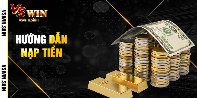 Hướng Dẫn Nạp Tiền
