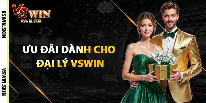 Ưu Đãi Dành Cho Đại Lý VSwin